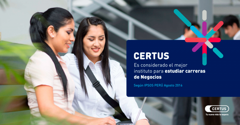 CERTUS es considerado el mejor instituto para estudiar carreras de Negocios