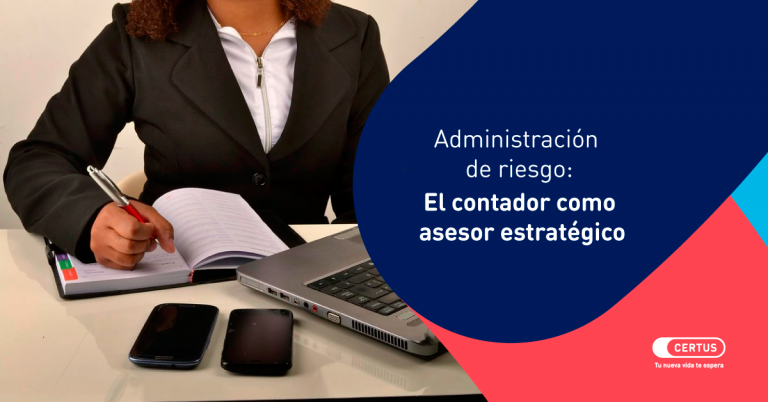 Administración de riesgo: El contador como asesor estratégico