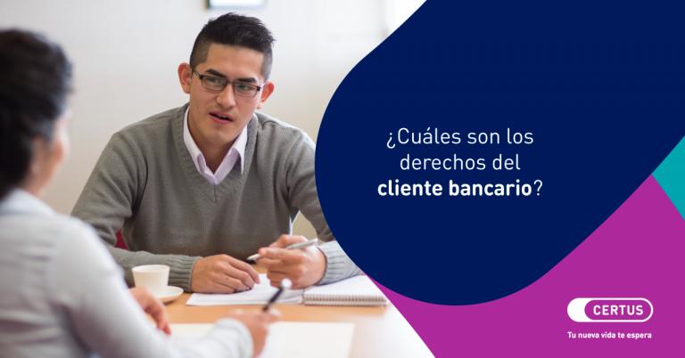 ¿Cuáles son los derechos del cliente bancario?