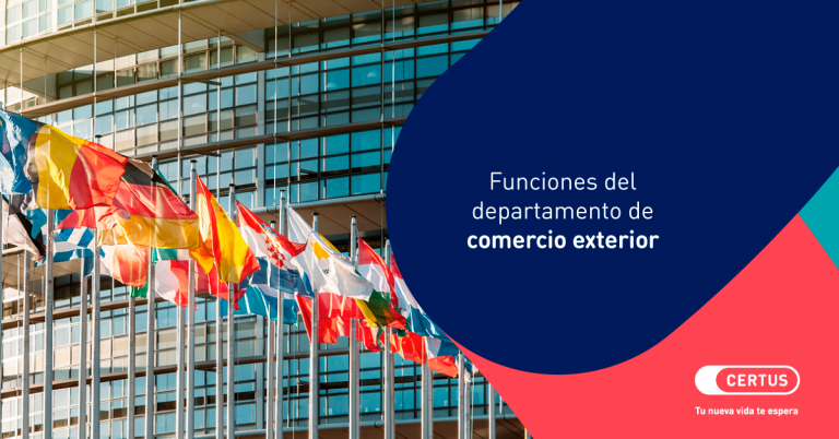 Cuáles son las funciones del departamento de comercio exterior de una empresa