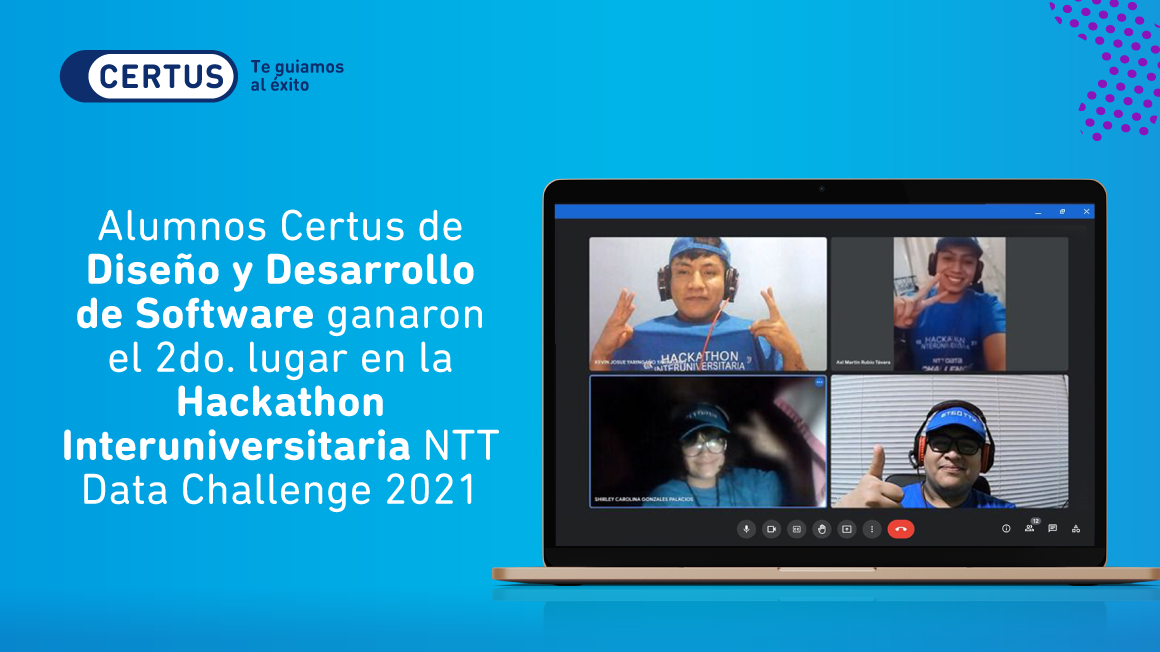 Alumnos de Certus ganaron el 2.° lugar en Hackathon Interuniversitaria.